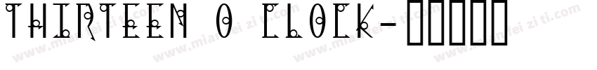 Thirteen O Clock字体转换